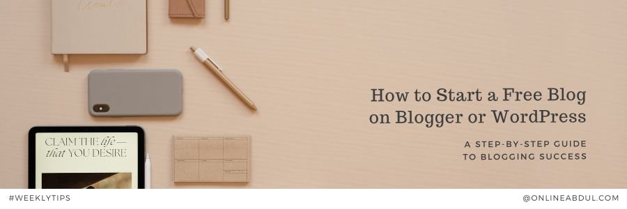 How to Start a Free Blog on Blogger or WordPress 1 How-to-Start-a-Free-Blog-on-Blogger-or-WordPress